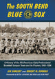 Book cover of: South Bend Blue Sox. By: Jim Sargent