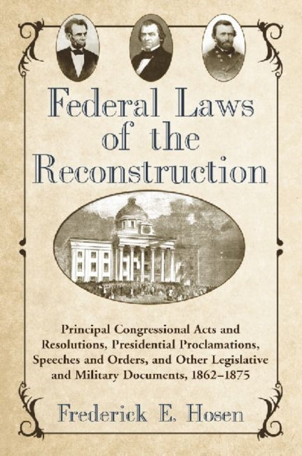 Book cover of: Federal Laws of the Reconstruction. By: Frederick E. Hosen