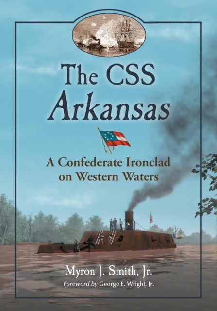 Book cover of: CSS Arkansas. By: Myron J. Smith