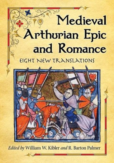 Book cover of: Medieval Arthurian Epic and Romance. By: William W. Kibler