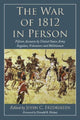 Book cover of: War of 1812 in Person. By: John C. Fredriksen