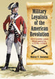 Book cover of: Military Loyalists of the American Revolution. By: Walter T. Dornfest