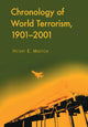 Book cover of: Chronology of World Terrorism, 1901-2001. By: Henry E. Mattox