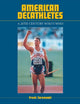 Book cover of: American Decathletes. By: Frank Zarnowski