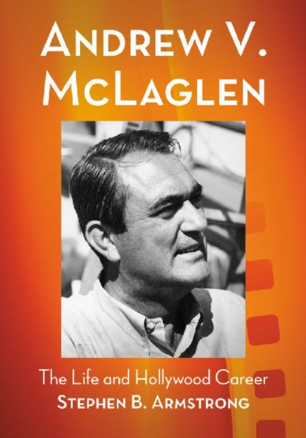 Book cover of: Andrew V. McLaglen. By: Stephen B. Armstrong