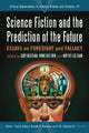 Book cover of: Science Fiction and the Prediction of the Future. By: Gary Westfahl