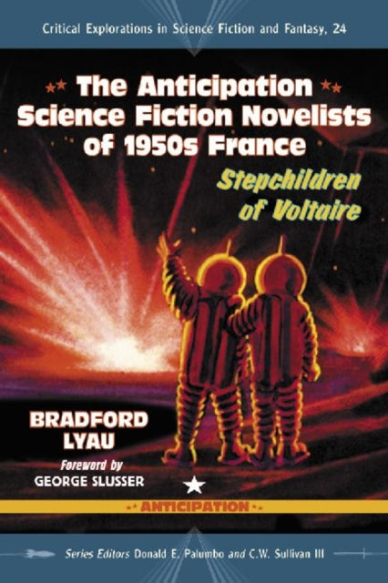 Book cover of: Anticipation Novelists of 1950s French Science Fiction. By: Bradford Lyau