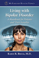 Book cover of: Living with Bipolar Disorder. By: Karen R. Brock
