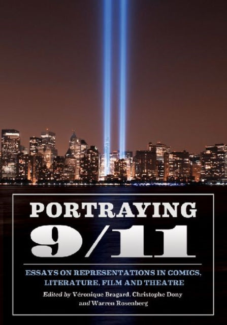 Book cover of: Portraying 9/11. By: Véronique Bragard