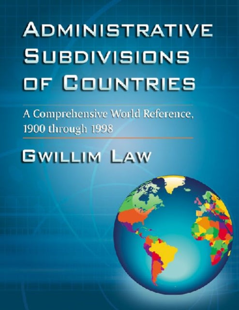 Book cover of: Administrative Subdivisions of Countries. By: Gwillim Law