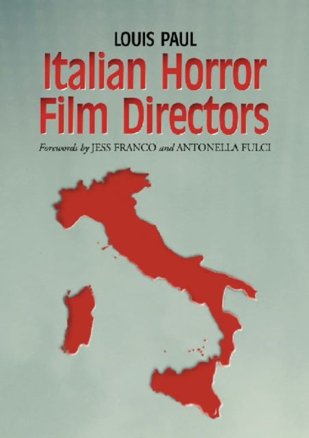Book cover of: Italian Horror Film Directors. By: Louis Paul