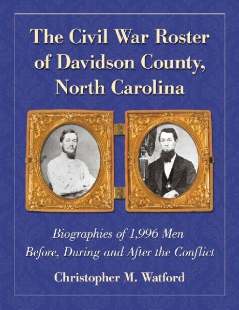 Book cover of: Civil War Roster of Davidson County, North Carolina