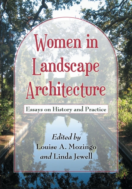 Book cover of: Women in Landscape Architecture. By: Louise A. Mozingo