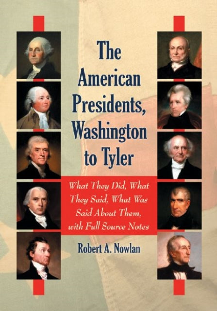 Book cover of: American Presidents, Washington to Tyler. By: Robert A. Nowlan