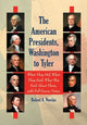 Book cover of: American Presidents, Washington to Tyler. By: Robert A. Nowlan