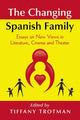 Book cover of: Changing Spanish Family. By: Tiffany Gagliardi Trotman