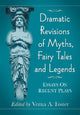 Book cover of: Dramatic Revisions of Myths, Fairy Tales and Legends