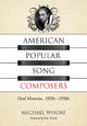 Book cover of: American Popular Song Composers. By: Michael Whorf