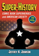 Book cover of: Super-History. By: Jeffrey K. Johnson