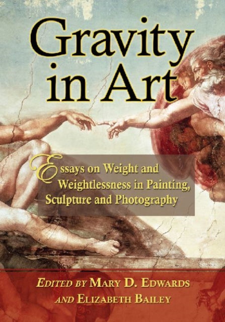 Book cover of: Gravity in Art. By: Mary D. Edwards