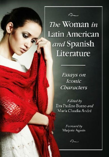 Book cover of: Woman in Latin American and Spanish Literature. By: Eva Paulino Bueno