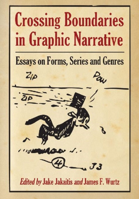 Book cover of: Crossing Boundaries in Graphic Narrative. By: Jake Jakaitis