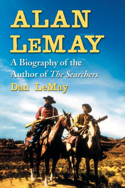 Book cover of: Alan LeMay. By: Dan Le May