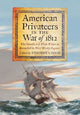 Book cover of: American Privateers in the War of 1812. By: Timothy S. Good