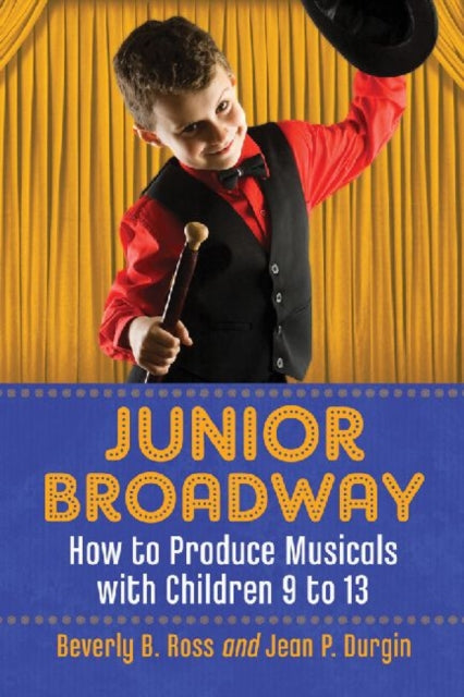 Book cover of: Junior Broadway. By: Beverly B. Ross