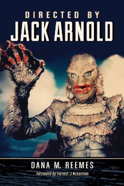 Book cover of: Directed by Jack Arnold. By: Dana M. Reemes