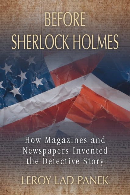 Book cover of: Before Sherlock Holmes. By: LeRoy Panek