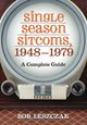 Book cover of: Single Season Sitcoms, 1948-1979
