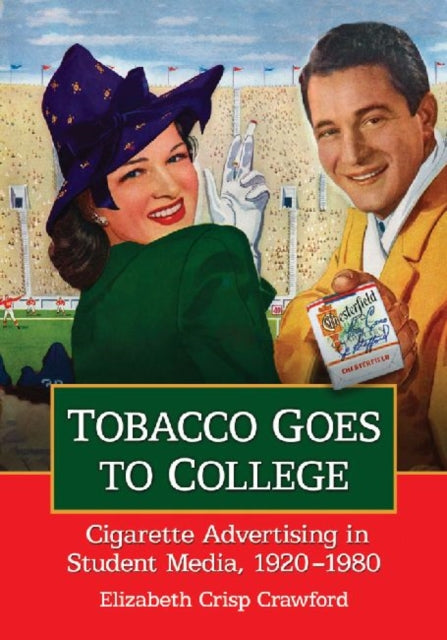 Book cover of: Tobacco Goes to College. By: Elizabeth Crisp Crawford
