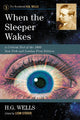 Book cover of: When the Sleeper Wakes. By: H. G. Wells