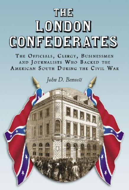 Book cover of: London Confederates. By: John D. Bennett