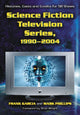 Book cover of: Science Fiction Television Series, 1990-2004. By: Frank Garcia