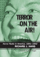 Book cover of: Terror on the Air!. By: Richard J. Hand