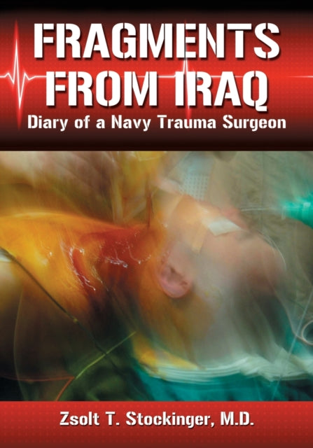Book cover of: Fragments from Iraq. By: Zsolt T. Stockinger