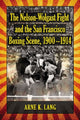 Book cover of: Nelson-Wolgast Fight and the San Francisco Boxing Scene, 1900-1914. By: Arne K. Lang