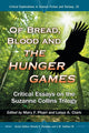 Book cover of: Of Bread, Blood and The Hunger Games. By: Mary Pharr