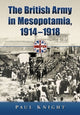 Book cover of: British Army in Mesopotamia, 1914-1918