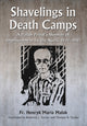 Book cover of: Shavelings in Death Camps. By: Henry M. Malak