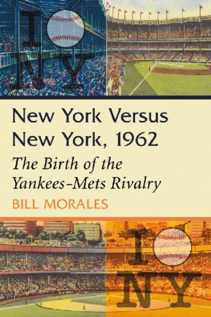 Book cover of: New York Versus New York, 1962
