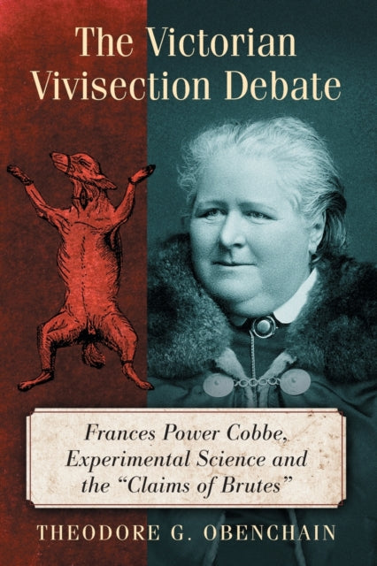Book cover of: Victorian Vivisection Debate
