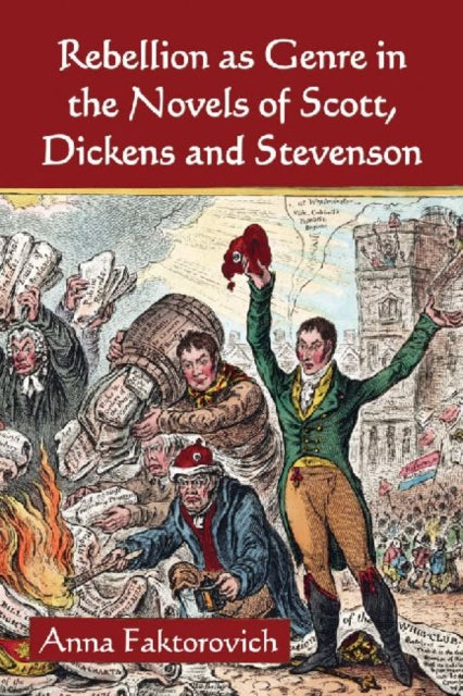 Book cover of: Rebellion as Genre in the Novels of Scott, Dickens and Stevenson