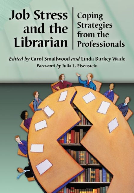 Book cover of: Job Stress and the Librarian. By: Carol Smallwood