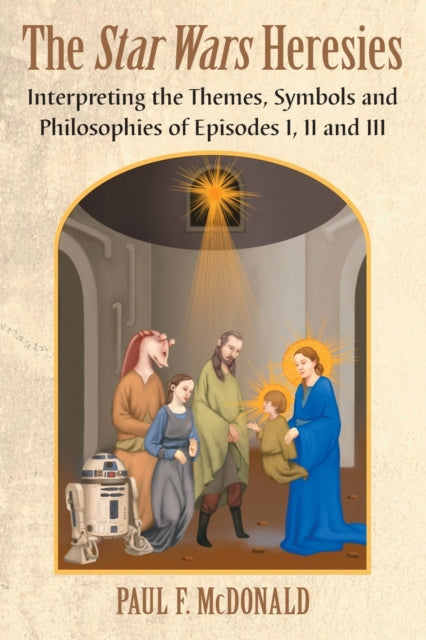 Book cover of: Star Wars Heresies. By: Paul F. McDonald