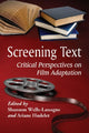 Book cover of: Screening Text. By: Shannon Wells-Lassagne
