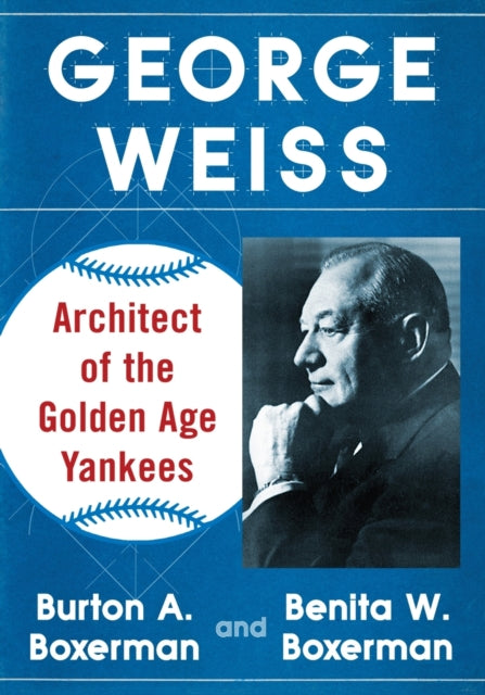 Book cover of: George Weiss. By: Burton A. Boxerman