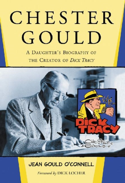 Book cover of: Chester Gould. By: Jean Gould O'Connell